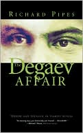 Book The Degaev Affair: Terror and Treason in Tsarist Russia free
