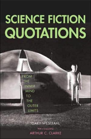 Book Science Fiction Quotations: From the Inner Mind to the Outer Limits free