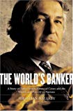 Book The World's Banker: A Story of Failed States, Financial Crises, and the Wealth and Poverty of Nations free