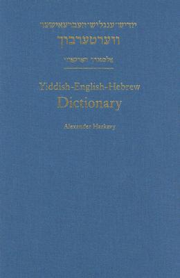Book Yiddish-English-Hebrew Dictionary: A Reprint of the 1928 Expanded Second Edition free