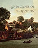 Book Landscapes of London: The City, the Country, and the Suburbs, 1660–1840 free