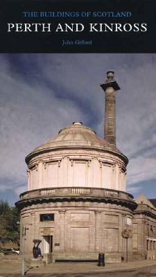 Book Perth And Kinross: The Buildings Of Scotland (pevsner Architectural Guides: Buildings Of Scotland) free