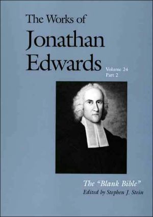 Book The Blank Bible (The Works of Jonathan Edwards Series, Volume 24) free