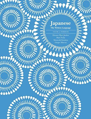 Book Japanese: The Written Language: Volume 2, Workbook free