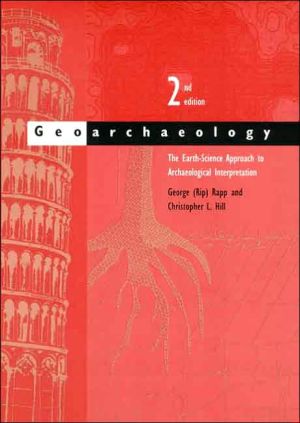 Book Geoarchaeology: The Earth-Science Approach to Archaeological Interpretation free
