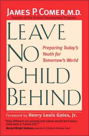 Book Leave No Child Behind: Preparing Today’s Youth for Tomorrow’s World free