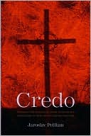 Book Credo: Historical and Theological Guide to Creeds and Confessions of Faith in the Christian Tradition free