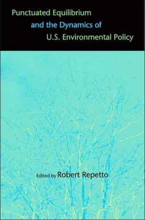 Book Punctuated Equilibrium and the Dynamics of U.S. Environmental Policy free