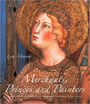 Book Merchants, Princes and Painters: Silk Fabrics in Italian and Northern Paintings, 1300-1550 free