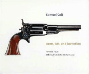 Book Samuel Colt: Arms, Art, and Invention free