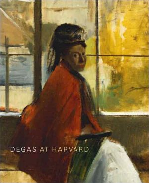 Book Degas at Harvard (Distributed for the Harvard University Art Museums) free