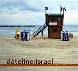 Book Dateline Israel: New Photography and Video Art (Jewish Museum of New York) free