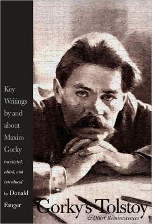 Book Gorky's Tolstoy and Other Reminiscences: Key Writings by and about Maxim Gorky (Russian Literature and Thought Series) free