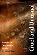 Book Cruel and Unusual: The Culture of Punishment in America free