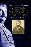 Book Russian Music and Nationalism: from Glinka to Stalin free