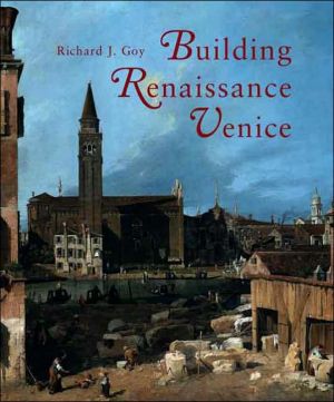 Book Building Renaissance Venice: Patrons, Architects, and Builders free