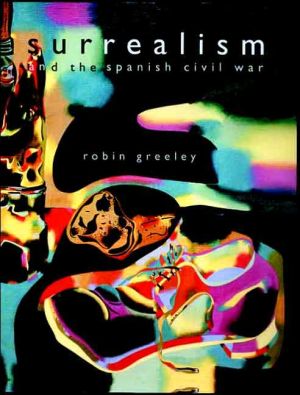 Book Surrealism and the Spanish Civil War free