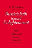 Book Russia's Path toward Enlightenment: Faith, Politics, and Reason, 1500-1801 free