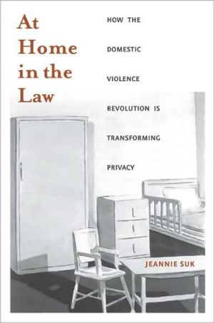 Book At Home in the Law: How the Domestic Violence Revolution Is Transforming Privacy free