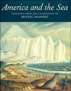 Book America and the Sea: Treasures from the Collections of Mystic Seaport free