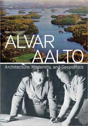 Book Alvar Aalto: Architecture, Modernity, and Geopolitics free