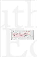 Book Truth or Economics: On the Definition, Prediction, and Relevance of Economic Efficiency free
