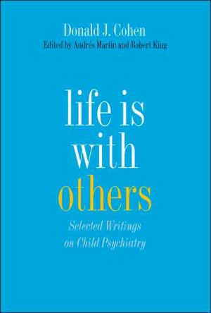 Book Life Is with Others: Selected Writings on Child Psychiatry free
