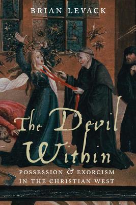 Book The Devil Within: Possession and Exorcism in the Christian West free