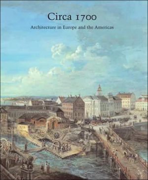 Book Circa 1700: Architecture in Europe and the Americas (Studies in the History of Art Series) free