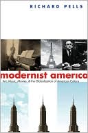 Book Modernist America: Art, Music, Movies, and the Globalization of American Culture free