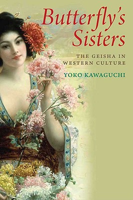 Book Butterfly's Sisters: The Geisha in Western Culture free