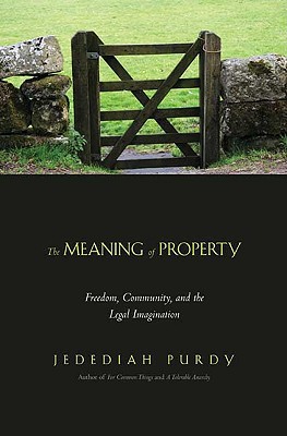 Book The Meaning of Property: Freedom, Community, and the Legal Imagination free
