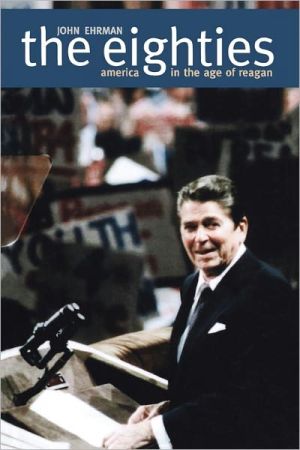 Book The Eighties: America in the Age of Reagan free