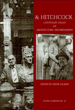 Book Summerson & Hitchcock: Centenary Essays on Architectural Historiography (Studies in British Art) free