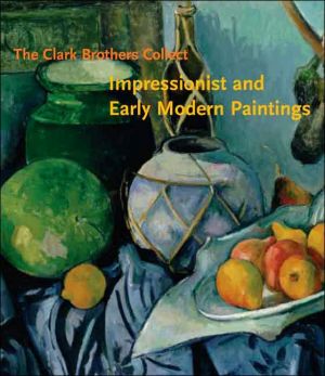 Book The Clark Brothers Collect: Impressionist and Early Modern Paintings (Clark Art Institute) free