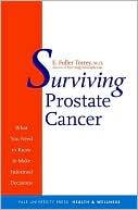 Book Surviving Prostate Cancer: What You Need to Know to Make Informed Decisions (Yale University Press Health & Wellness) free