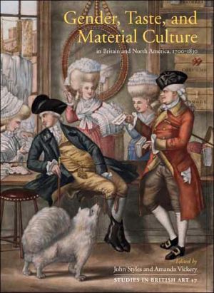 Book Gender, Taste, and Material Culture in Britain and North America, 1700-1830 (Studies in British Art) free