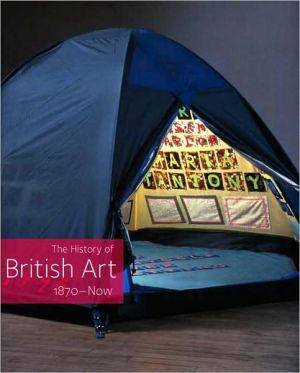 Book The History of British Art, Vol. 3: 1870-Now free