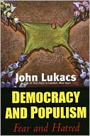 Book Democracy and Populism: Fear and Hatred free
