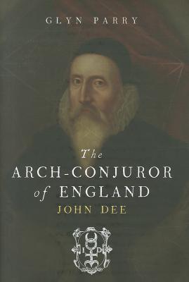 Book The Arch Conjuror of England: John Dee free