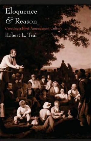 Book Eloquence and Reason: Creating a First Amendment Culture free