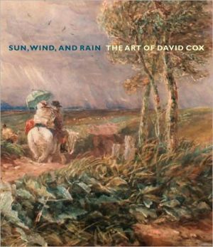 Book Sun, Wind, and Rain: The Art of David Cox (Yale Center for British Art) free
