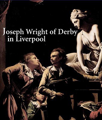 Book Joseph Wright of Derby in Liverpool (Yale Center for British Art S) free