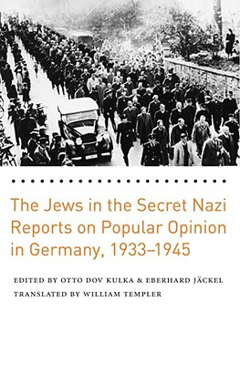 Book The Jews in the Secret Nazi Reports on Popular Opinion in Germany, 1933-1945 free