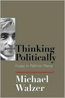 Book Thinking Politically: Essays in Political Theory free