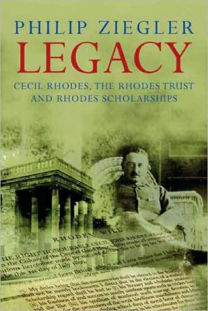 Book Legacy: Cecil Rhodes, the Rhodes Trust and Rhodes Scholarships free