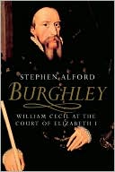 Book Burghley: William Cecil at the Court of Elizabeth I free