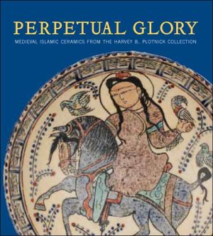 Book Perpetual Glory: Medieval Islamic Ceramics from the Harvey B. Plotnick Collection (Art Institute of Chicago S) free