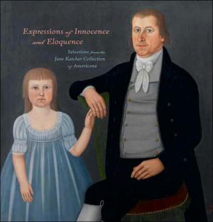 Book Expressions of Innocence and Eloquence: Selections from the Jane Katcher Collection of Americana free