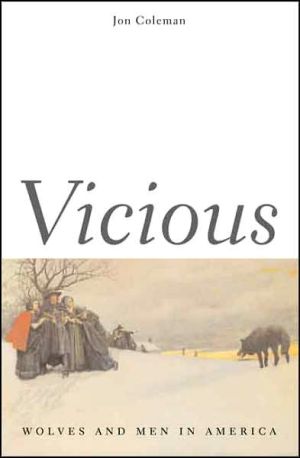 Book Vicious: Wolves and Men in America (The Lamar Series in Western History) free
